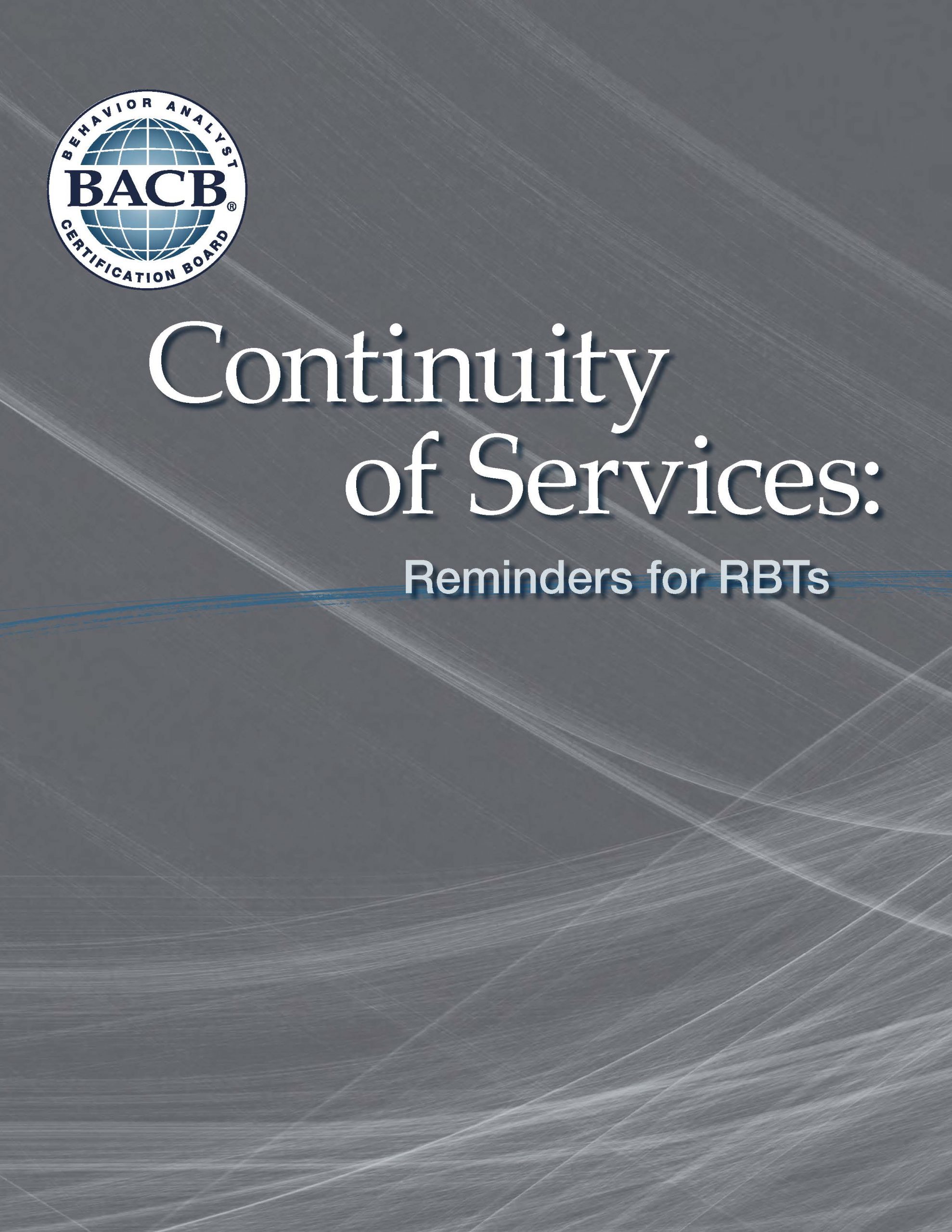 Continuity of Service: Reminder for RBTs