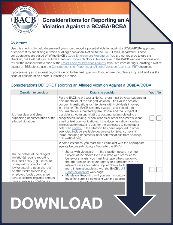 Considerations for Reporting a Notice of Alleged Violation against a BCBA, BCaBA, or BCBA-D (PDF)