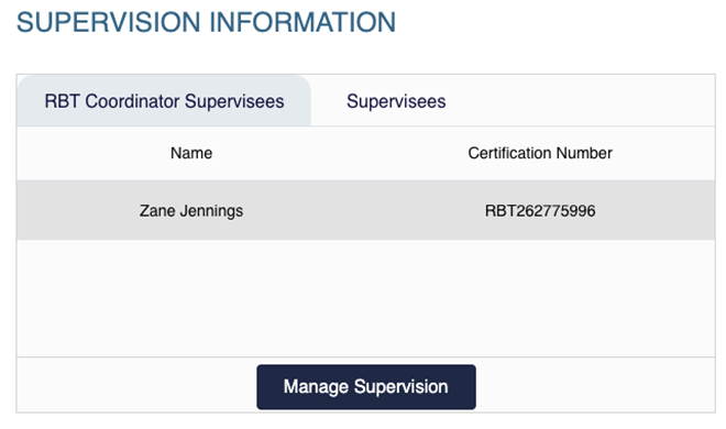 Supervision Information widget with RBT Coordinator Supervisees tab showing supervisee name and certification number, and Manage Supervision button.