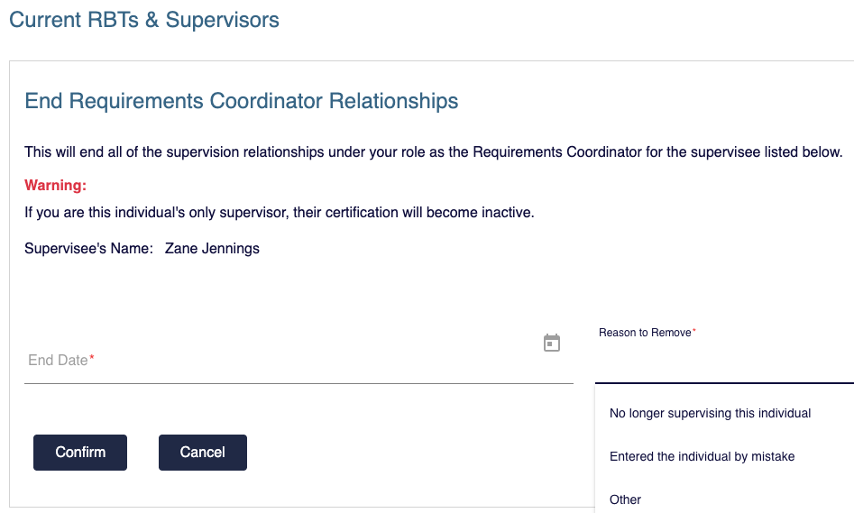 End Requirements Coordinator Relationships form showing warning message, supervisee name, end date field, reason to remove options, and Confirm and Cancel buttons.