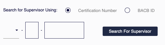 Supervisor search form with “Certification Number” selected by default; “BACB ID” is the alternate entry type.