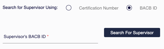 Supervisor search form with “BACB ID” selected, displaying the required Supervisor’s BACB ID field.
